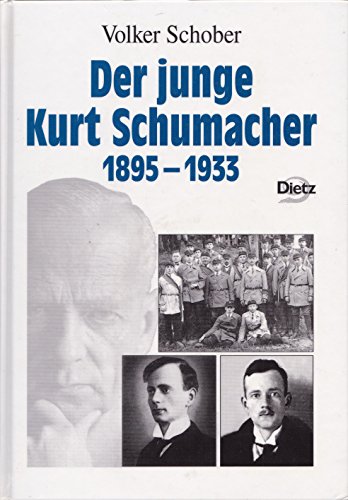 9783801241100: Der junge Kurt Schumacher, 1895-1933 (Reihe Politik- und Gesellschaftsgeschichte)