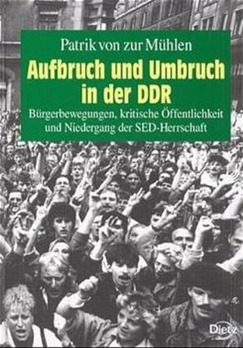 9783801241117: 0:0/0: Brgerbewegungen, kritische ffentlichkeit und Niedergang der SED-Herrschaft (Reihe Politik- und Gesellschaftsgeschichte)