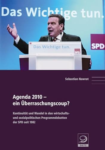 9783801242077: Agenda 2010 - ein berraschungscoup?: Kontinuitt und Wandel in den wirtschafts- und sozialpolitischen Programmdebatten der SPD seit 1982