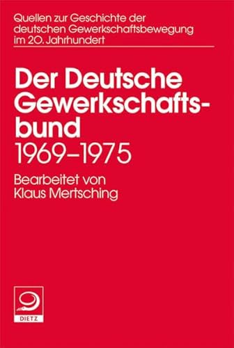 9783801242183: Der deutsche Gewerkschaftsbund 1969-1975