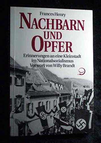 Beispielbild fr Nachbarn und Opfer Erinnerungen an eine Kleinstadt im Nationalsozialismus zum Verkauf von antiquariat rotschildt, Per Jendryschik