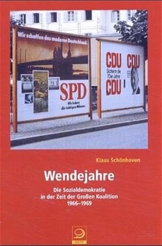 9783801250218: Wendejahre: Die Sozialdemokratie in der Zeit der Groen Koalition 1966-1969: 2