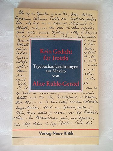 Imagen de archivo de Kein Gedicht fr Trotzki. Tagebuchaufzeichnungen aus Mexico a la venta por medimops