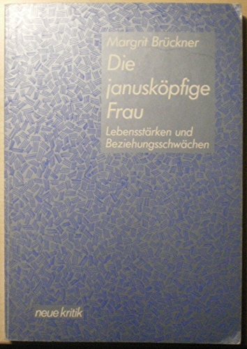 9783801502171: die_januskopfige_frau-lebensstarken_und_beziehungsschwachen