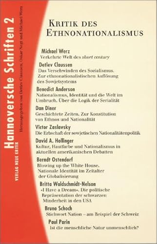 Hannoversche Schriften 2. Kritik des Ethnonationalismus. (9783801503437) by Anderson, Benedict; Diner, Dan; Zaslavsky, Victor; Claussen, Detlev; Negt, Oskar; Werz, Michael