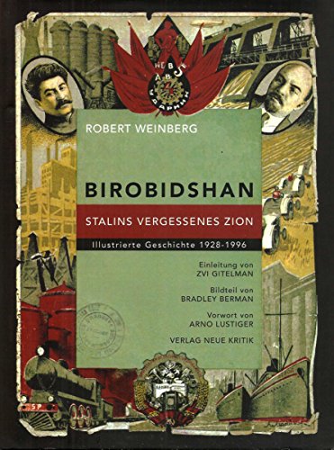 Beispielbild fr Birobidshan. Stalins vergessenes Zion. Illustrierte Geschichte 1928-1996 zum Verkauf von medimops