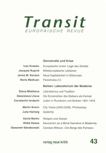 Stock image for Transit 43: Demokratie und Krise / Balkan: Laboratorium der Moderne for sale by medimops