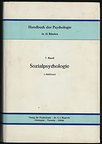 Beispielbild fr Handbuch der Psychologie in 12 Bnden. 7. Band: Sozialpsychologie 1. Halbband: Theorien und Methoden. Hrsg. von Graumann C. F. u. a. zum Verkauf von Kepler-Buchversand Huong Bach