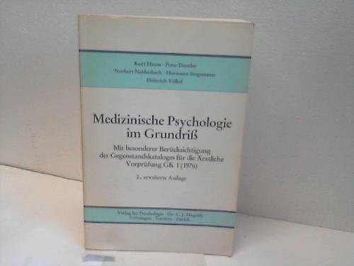 9783801701710: Medizinische Psychologie im Grundriss. Mit besonderer Bercksichtigung des Gegenstandskataloges fr die rztliche Vorprfung GK 1 (1976)