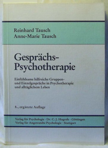 Beispielbild fr Gesprchspsychotherapie. Einfhlsame hilfreiche Gruppen- und Einzelgesprche in Psychotherapie und alltglichem Leben zum Verkauf von medimops