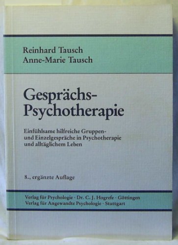 9783801701727: Gesprchspsychotherapie. Einfhlsame hilfreiche Gruppen- und Einzelgesprche in Psychotherapie und alltglichem Leben