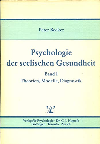 Psychologie der seelischen Gesundheit (German Edition) (9783801701857) by Becker, Peter