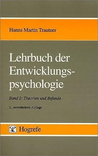 Beispielbild fr Lehrbuch der Entwicklungspsychologie, in 2 Bdn., Bd.2, Theorien und Befunde zum Verkauf von medimops