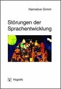 Beispielbild fr Strungen der Sprachentwicklung: Grundlagen - Ursachen - Diagnose - Intervention - Prvention zum Verkauf von Bernhard Kiewel Rare Books