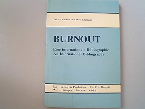 Beispielbild fr Burnout - Eine internationale Bibliographie - An International Bibliography. zum Verkauf von Worpsweder Antiquariat