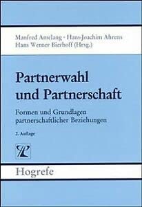 Stock image for Partnerwahl und Partnerschaft. Formen und Grundlagen partnerschaftlicher Beziehungen. for sale by suspiratio - online bcherstube