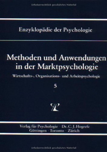 Stock image for Enzyklopdie der Psychologie, Bd.5, Methoden und Anwendungen in der Marktpsychologie: Serie 3 / BD 5 for sale by medimops