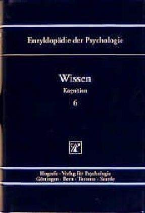 Beispielbild fr Enzyklopdie der Psychologie / Themenbereich C: Theorie und Forschung / Serie II: Kognition. Band 6: Wissen zum Verkauf von Bernhard Kiewel Rare Books