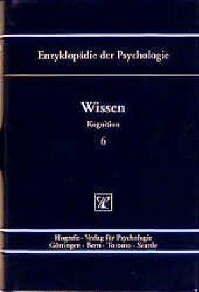 Stock image for Enzyklopdie der Psychologie / Themenbereich C: Theorie und Forschung / Serie II: Kognition. Band 6: Wissen for sale by Bernhard Kiewel Rare Books