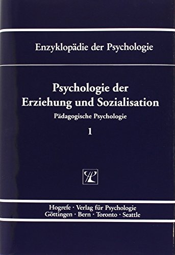 Beispielbild fr Pdagogische Psychologie.: Enzyklopdie der Psychologie, Bd.1, Psychologie der Erziehung und Sozialisation Schneewind, Klaus A. zum Verkauf von online-buch-de