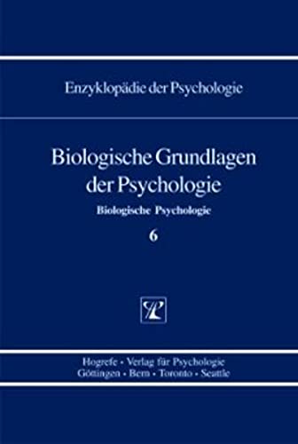 9783801705404: Biologische Grundlagen der Psychologie