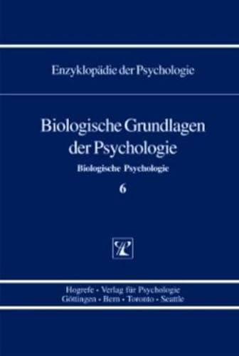 9783801705404: Biologische Grundlagen der Psychologie. (Bd. C/I/6)