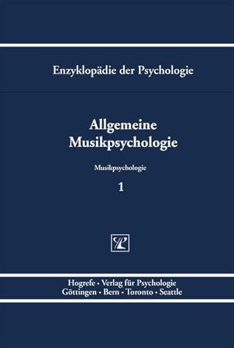 Beispielbild fr Enzyklopdie der Psychologie / Themenbereich D: Praxisgebiete / Musikpsychologie / Allgemeine Musikpsychologie [Gebundene Ausgabe] Psychology Enzyklopdie Psychologee Psychologisch Musikhren Musikpsychologie Musikwissenschaft Musikalische Systeme Psychoakustik musikalisches Hrens Intonation musikalische Expertise Affektive Prozesse Komposition Improvisation Entwicklungspsychologie Pdagogische Psychologie Sozial- und Wirtschaftspsychologie Neurophysiologie medizinische Psychologie Verhaltensneurobiologie Persnlichkeitspsychologie Persnlichkeits-System-Interaktionen PSI-Theorie Thomas H Stoffer (Herausgeber), Rolf Oerter (Herausgeber), Niels Birbaumer (Herausgeber), Dieter Frey (Herausgeber), Julius Kuhl (Herausgeber), Wolfgang Schneider (Herausgeber), Ralf Schwarzer (Herausgeber) Thomas H Stoffer (Herausgeber), Rolf Oerter (Herausgeber), Niels Birbaumer (Herausgeber), Dieter Frey (Herausgeber), Julius Kuhl (Herausgeber), Wolfgang Schneider (Herausgeber), Ralf Schwarzer (Herausgeber zum Verkauf von BUCHSERVICE / ANTIQUARIAT Lars Lutzer