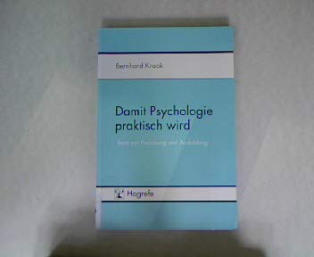 Stock image for Damit Psychologie praktisch wird : Texte zur Forschung und Ausbildung. for sale by Thomas Emig