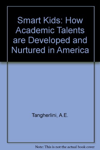9783801706852: Smart Kids: How Academic Talents are Developed and Nurtured in America