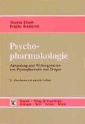 Beispielbild fr Psychopharmakologie: Anwendung und Wirkungsweisen von Psychopharmaka und Drogen zum Verkauf von Thomas Emig