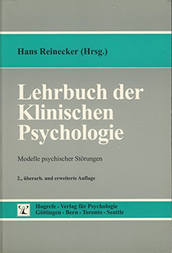 9783801707002: Lehrbuch der Klinischen Psychologie. Modelle psychischer Strungen