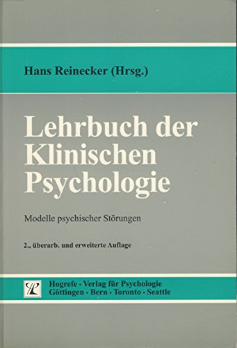 Stock image for Lehrbuch der Klinischen Psychologie. Modelle psychischer Strungen for sale by medimops