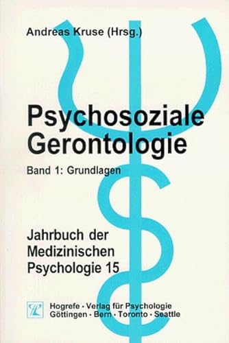 Imagen de archivo de Psychosoziale Gerontologie. Band 1. Grundlagen. Jahrbuch der medizinischen Psychologie ; Bd. 15 a la venta por Bernhard Kiewel Rare Books