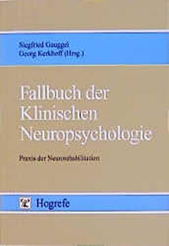 Beispielbild fr Fallbuch der Klinischen Neuropsychologie: Praxis der Neurorehabilitation zum Verkauf von Norbert Kretschmann