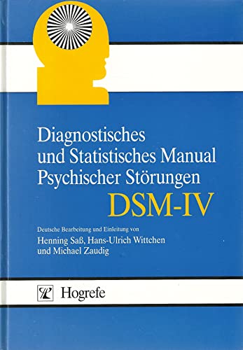 9783801708108: Diagnostisches und Statistisches Manual Psychischer Strungen DSM-IV. bersetzt nach der vierten Auflage des Diagnostic and Statistical Manual of Mental Disorders der American Psychiatric Association