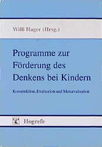 Beispielbild fr Programme zur Frderung des Denkens bei Kindern: Konstruktion, Evaluation und Metaevaluation zum Verkauf von Bernhard Kiewel Rare Books