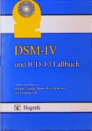 Beispielbild fr DSM-IV und ICD-10 Fallbuch: Fallbungen zur Differentialdiagnose nach DSM-IV und ICD-10 [Gebundene Ausgabe] Michael Zaudig (Autor), Hans-Ulrich Wittchen (Autor), Henning Sa (Autor) zum Verkauf von BUCHSERVICE / ANTIQUARIAT Lars Lutzer