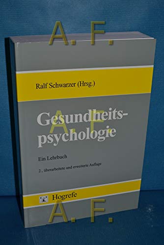 Gesundheitspsychologie. Ein Lehrbuch.