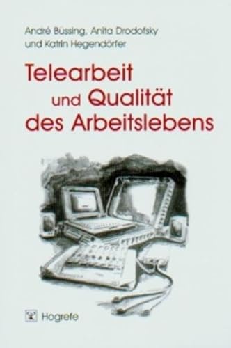 Stock image for Telearbeit und Qualitt des Arbeitslebens. Ein Leitfaden zur Analyse, Bewertung und Gestaltung. for sale by medimops