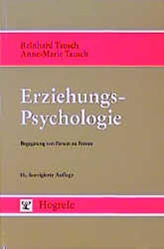 Erziehungspsychologie - Reinhard Tausch