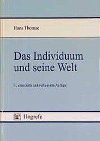 Das Individuum und seine Welt. Eine Persönlichkeitstheorie.