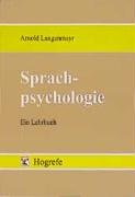 9783801710446: Sprachpsychologie: Ein Lehrbuch