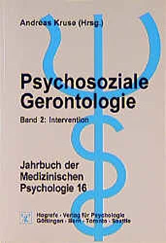 Imagen de archivo de Psychosoziale Gerontologie. Band 2. Intervention. Jahrbuch der medizinischen Psychologie Band 16 a la venta por Bernhard Kiewel Rare Books