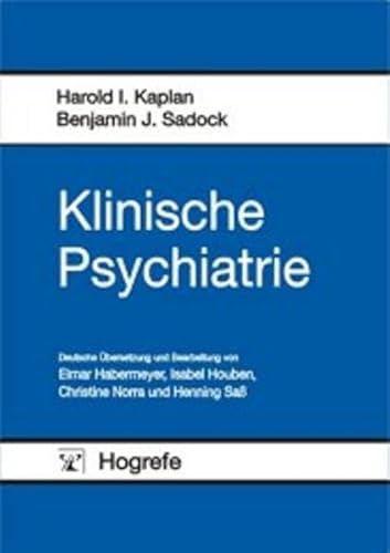 Klinische Psychiatrie. (9783801710750) by Kaplan, Harold I.; Sadock, Benjamin J.; Habermeyer, Elmar; Houben, Isabel; SaÃŸ, Henning
