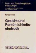 Gesicht und Persönlichkeitseindruck. (Lehr- und Forschungstexte Psychologie, Neue Folge, Bd. 7). - Henss, Ronald