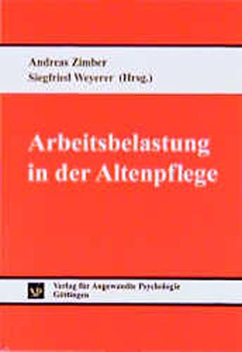 Beispielbild fr Arbeitsbelastung in der Altenpflege zum Verkauf von medimops