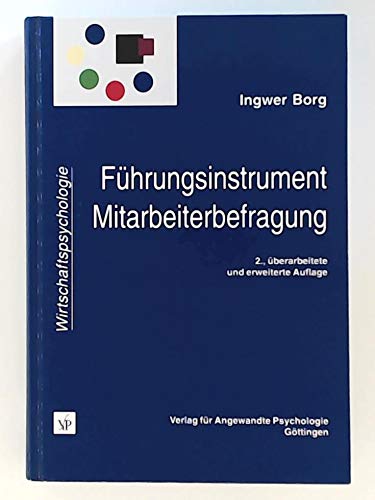 Stock image for Fhrungsinstrument Mitarbeiterbefragung. Theorien, Tools und Praxiserfahrungen. for sale by medimops