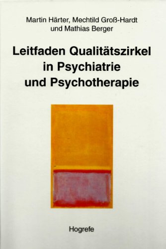 Beispielbild fr Leitfaden Qualittszirkel in Psychiatrie und Psychotherapie zum Verkauf von Goodbooks-Wien