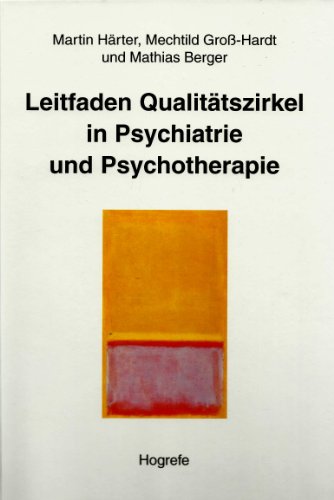 Stock image for Leitfaden Qualittszirkel in Psychiatrie und Psychotherapie for sale by Goodbooks-Wien
