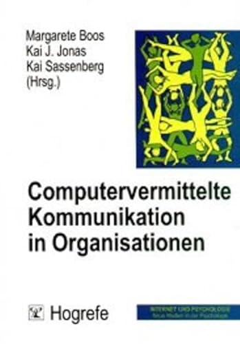 Stock image for Computervermittelte Kommunikation in Organisationen (Internet und Psychologie / Neue Medien in der Psychologie) for sale by Buchmarie